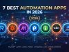 7 Best Automation Apps in 2026 (AI-Powered Tools for Smarter Workflows) 7 Best Automation Apps in 2026