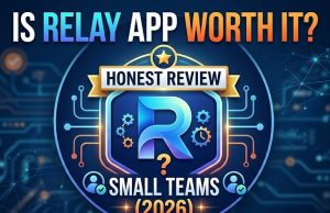 Is Relay App Worth It? Honest Review for Small Teams (2026) Is Relay App Worth It