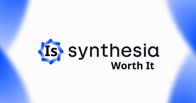 Is Synthesia Worth It