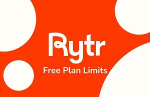 Rytr Free Plan Limits (2026): What You Can Really Do for Free Rytr Free Plan Limits