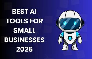 Best AI Tools for Small Businesses (2026)
