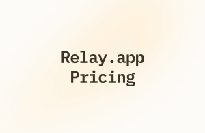 Relay.app Pricing (2026): Plans, Features & Is It Worth It?