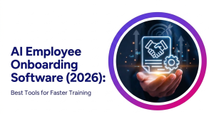 AI Employee Onboarding Software (2026): Best Tools for Faster Training AI Employee Onboarding Software